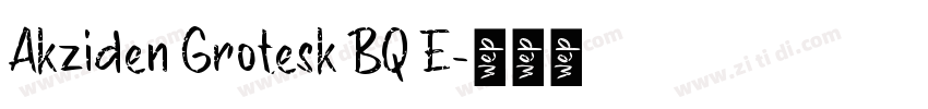 Akziden Grotesk BQ E字体转换
